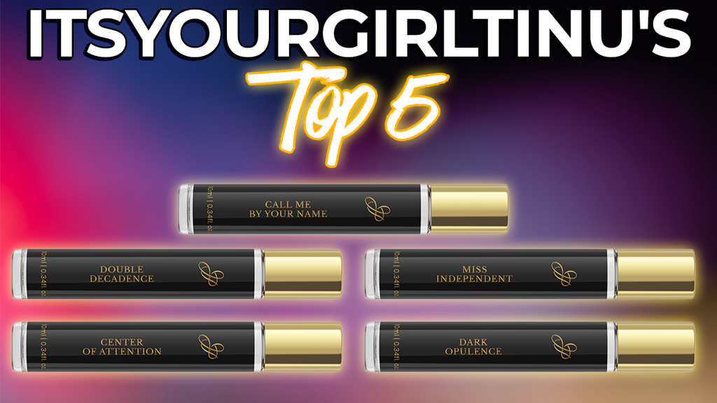 ItsYourGirlTinu's Top 5 Favorites