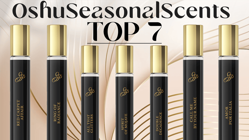 OshuSeasonalScents Top 7 Favorites
